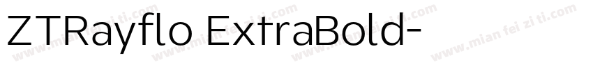 ZTRayflo ExtraBold字体转换